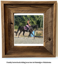 family horseback riding near me in Okmulgee, Oklahoma